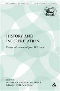 History and Interpretation : Essays in Honour of John H. Hayes (The Library of Hebrew Bible/old Testament Studies)