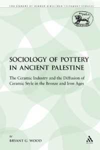 The Sociology of Pottery in Ancient Palestine : The Ceramic Industry and the Diffusion of Ceramic Style in the Bronze and Iron Ages (The Library of Hebrew Bible/old Testament Studies)