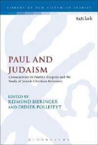 Paul and Judaism : Crosscurrents in Pauline Exegesis and the Study of Jewish-Christian Relations (The Library of New Testament Studies)
