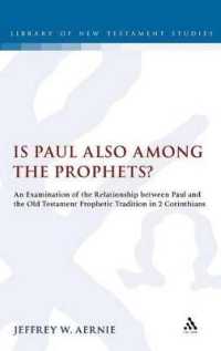 Is Paul also among the Prophets? : An Examination of the Relationship between Paul and the Old Testament Prophetic Tradition in 2 Corinthians (The Library of New Testament Studies)