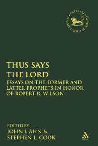 Thus Says the LORD : Essays on the Former and Latter Prophets in Honor of Robert R. Wilson (The Library of Hebrew Bible/old Testament Studies)