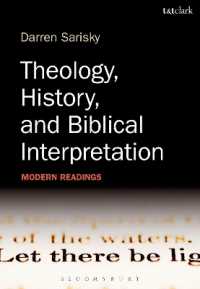 神学、歴史と聖書解釈：現代的読本<br>Theology, History, and Biblical Interpretation : Modern Readings