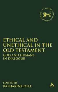 Ethical and Unethical in the Old Testament : God and Humans in Dialogue (The Library of Hebrew Bible/old Testament Studies)