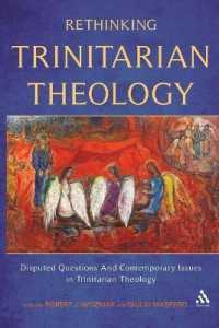 Rethinking Trinitarian Theology : Disputed Questions and Contemporary Issues in Trinitarian Theology