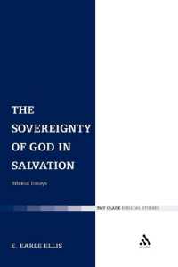 The Sovereignty of God in Salvation : Biblical Essays