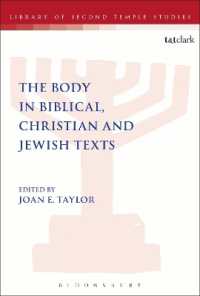 The Body in Biblical, Christian and Jewish Texts (The Library of Second Temple Studies)