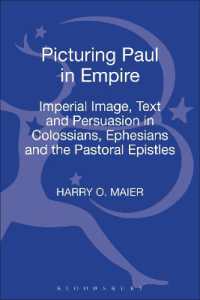 パウロのローマ帝国における表象<br>Picturing Paul in Empire : Imperial Image, Text and Persuasion in Colossians, Ephesians and the Pastoral Epistles