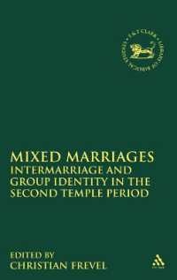Mixed Marriages : Intermarriage and Group Identity in the Second Temple Period (The Library of Hebrew Bible/old Testament Studies)