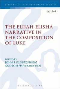 The Elijah-Elisha Narrative in the Composition of Luke (The Library of New Testament Studies)