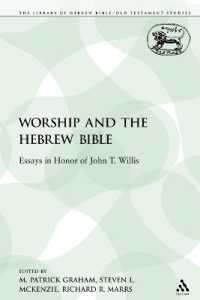 Worship and the Hebrew Bible : Essays in Honor of John T. Willis (The Library of Hebrew Bible/old Testament Studies)