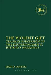 The Violent Gift : Trauma's Subversion of the Deuteronomistic History's Narrative (The Library of Hebrew Bible/old Testament Studies)