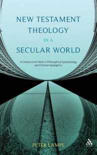 New Testament Theology in a Secular World : A Constructivist Work in Philosophical Epistemology and Christian Apologetics
