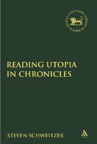 Reading Utopia in Chronicles (The Library of Hebrew Bible/old Testament Studies)