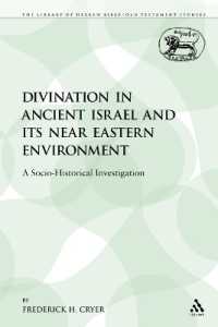 Divination in Ancient Israel and its Near Eastern Environment : A Socio-Historical Investigation (The Library of Hebrew Bible/old Testament Studies)