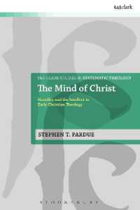 The Mind of Christ : Humility and the Intellect in Early Christian Theology (T&t Clark Studies in Systematic Theology)