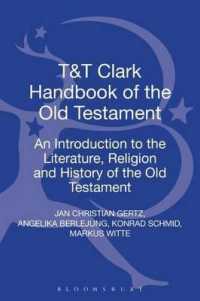 旧約聖書ハンドブック<br>T&T Clark Handbook of the Old Testament : An Introduction to the Literature, Religion and History of the Old Testament (T&t Clark Handbooks)