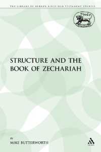 Structure and the Book of Zechariah (The Library of Hebrew Bible/old Testament Studies)