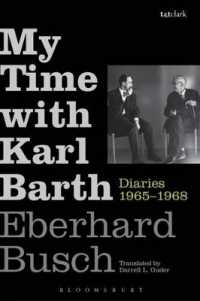 My Time with Karl Barth : Diaries 1965-1968 -- Hardback