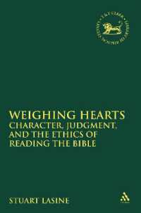 Weighing Hearts : Character, Judgment, and the Ethics of Reading the Bible (The Library of Hebrew Bible/old Testament Studies)