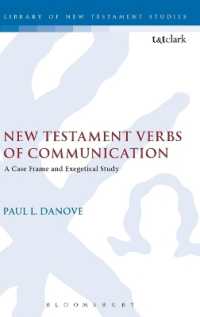 New Testament Verbs of Communication : A Case Frame and Exegetical Study (The Library of New Testament Studies)