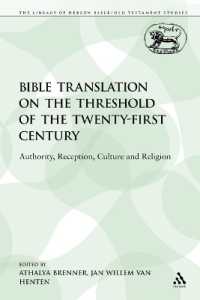 Bible Translation on the Threshold of the Twenty-First Century : Authority, Reception, Culture and Religion (The Library of Hebrew Bible/old Testament Studies)