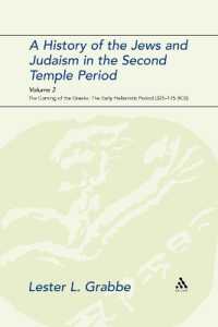 A History of the Jews and Judaism in the Second Temple Period, Volume 2 : The Coming of the Greeks: The Early Hellenistic Period (335-175 BCE) (The Library of Second Temple Studies)