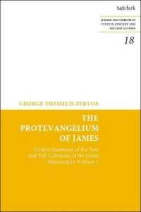 The Protevangelium of James : Critical Questions of the Text and Full Collations of the Greek Manuscripts: Volume 2 (Jewish and Christian Texts)