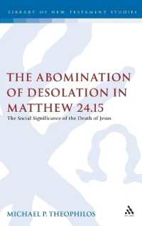 The Abomination of Desolation in Matthew 24.15 (The Library of New Testament Studies)