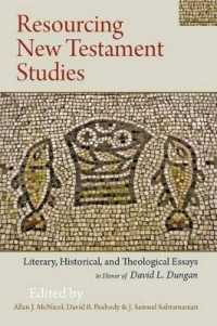 Resourcing New Testament Studies : Literary, Historical, and Theological Essays in Honor of David L. Dungan