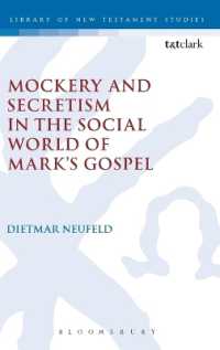 Mockery and Secretism in the Social World of Mark's Gospel (The Library of New Testament Studies)