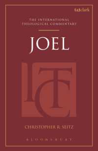 『ヨエル書』神学的解釈<br>Joel (ITC) (T&t Clark International Theological Commentary)