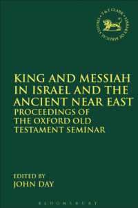 King and Messiah in Israel and the Ancient Near East : Proceedings of the Oxford Old Testament Seminar (The Library of Hebrew Bible/old Testament Studies)