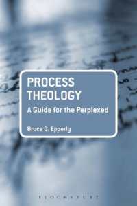 プロセス神学がわかる<br>Process Theology: a Guide for the Perplexed (Guides for the Perplexed)