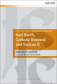 Karl Barth, Catholic Renewal and Vatican II (T&t Clark Studies in Systematic Theology)