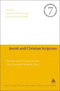 Jewish and Christian Scriptures : The Function of 'Canonical' and 'Non-Canonical' Religious Texts (Jewish and Christian Texts)