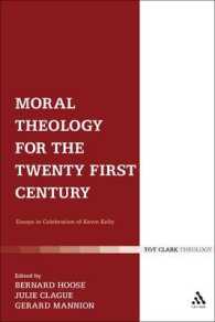 Moral Theology for the 21st Century : Essays in Celebration of Kevin T. Kelly