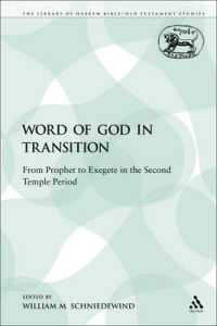 The Word of God in Transition : From Prophet to Exegete in the Second Temple Period (The Library of Hebrew Bible/old Testament Studies)