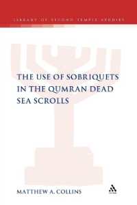 The Use of Sobriquets in the Qumran Dead Sea Scrolls (The Library of Second Temple Studies)