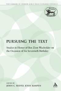 Pursuing the Text : Studies in Honor of Ben Zion Wacholder on the Occasion of his Seventieth Birthday (The Library of Hebrew Bible/old Testament Studies)