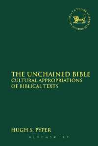 The Unchained Bible : Cultural Appropriations of Biblical Texts (The Library of Hebrew Bible/old Testament Studies)