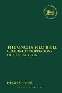 The Unchained Bible : Cultural Appropriations of Biblical Texts (The Library of Hebrew Bible/old Testament Studies)