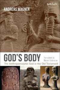 神の身体：旧約聖書に見る擬人化された神<br>God's Body : The Anthropomorphic God in the Old Testament