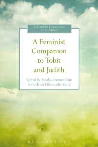 フェミニストのためのトビトとユディト必携<br>A Feminist Companion to Tobit and Judith (Feminist Companion to the Bible (Second ) series)