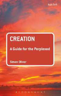 天地創造：迷える者へのガイド<br>Creation: a Guide for the Perplexed (Guides for the Perplexed)