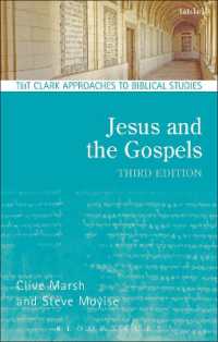 Jesus and the Gospels (T&t Clark Approaches to Biblical Studies) （3RD）