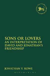 Sons or Lovers : An Interpretation of David and Jonathan's Friendship (The Library of Hebrew Bible/old Testament Studies)