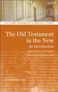 新約聖書の中の旧約聖書入門（改訂・増補２版）<br>The Old Testament in the New: an Introduction : Second Edition: Revised and Expanded (T&t Clark Approaches to Biblical Studies) （2ND）