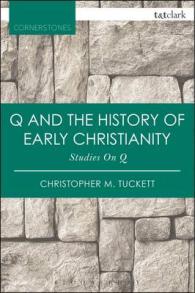 Q and the History of Early Christianity : Studies on Q （3TH）