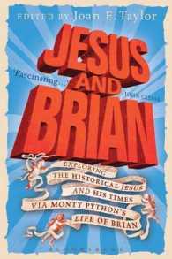 Jesus and Brian : Exploring the Historical Jesus and His Times Via Monty Python's Life of Brian