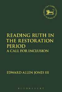 Reading Ruth in the Restoration Period : A Call for Inclusion (The Library of Hebrew Bible/old Testament Studies)